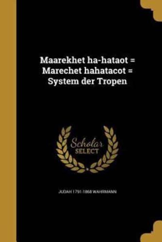Maarekhet Ha-Hataot = Marechet Hahatacot = System Der Tropen