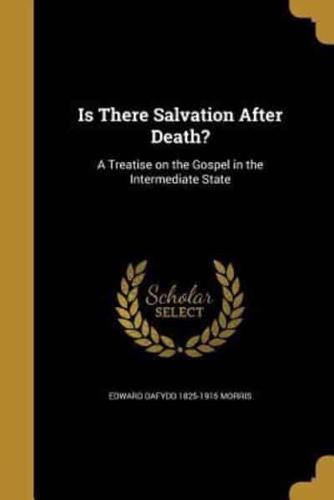 Is There Salvation After Death?