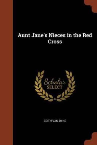 Aunt Jane's Nieces in the Red Cross