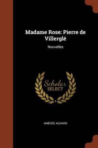 Madame Rose: Pierre de Villerglé: Nouvelles