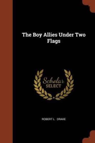 The Boy Allies Under Two Flags