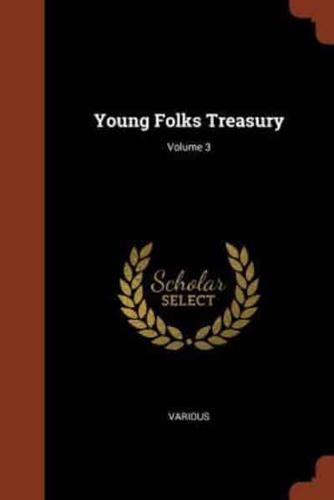 Young Folks Treasury; Volume 3