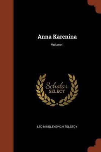 Anna Karenina; Volume I