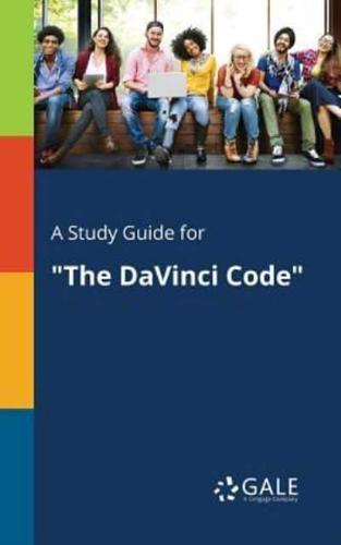 A Study Guide for "The DaVinci Code"