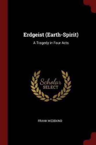 Erdgeist (Earth-Spirit)