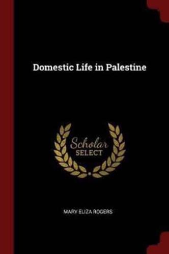 Domestic Life in Palestine