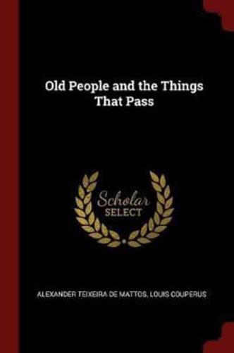 Old People and the Things That Pass