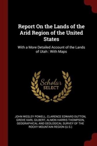 Report On the Lands of the Arid Region of the United States