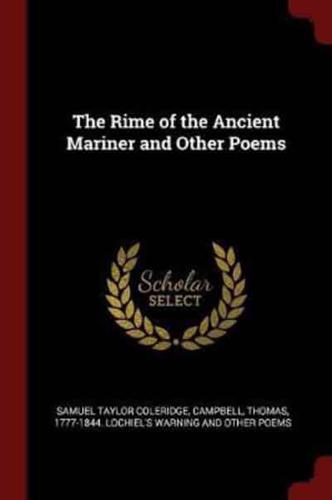 The Rime of the Ancient Mariner and Other Poems