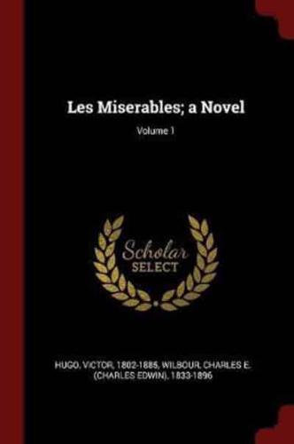 Les Miserables; A Novel; Volume 1