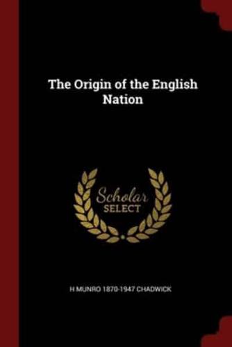 The Origin of the English Nation