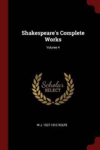 Shakespeare's Complete Works; Volume 4