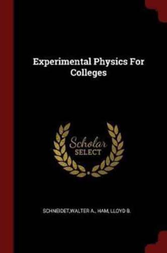 Experimental Physics for Colleges