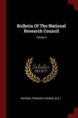 Bulletin of the National Research Council; Volume 4