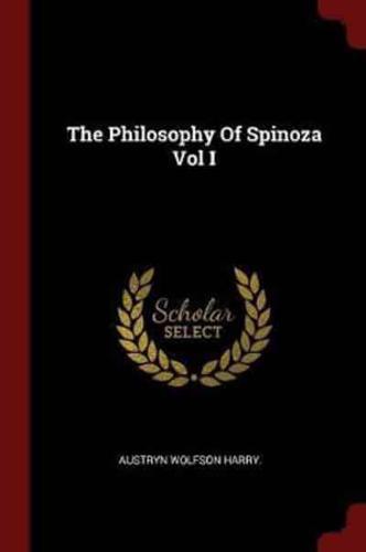 The Philosophy Of Spinoza Vol I