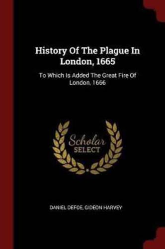 History Of The Plague In London, 1665