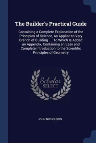 The Builder's Practical Guide