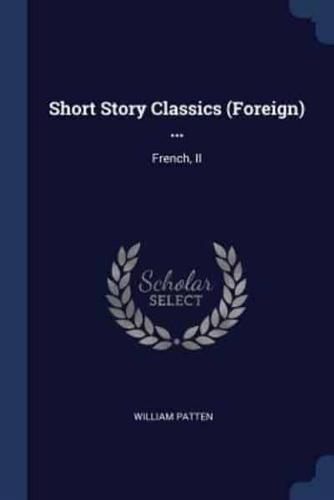 Short Story Classics (Foreign) ...