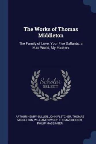 The Works of Thomas Middleton