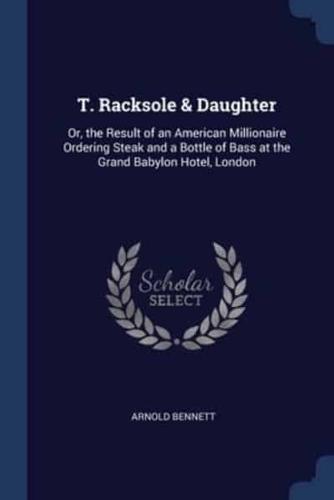 T. Racksole & Daughter