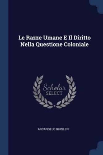 Le Razze Umane E Il Diritto Nella Questione Coloniale