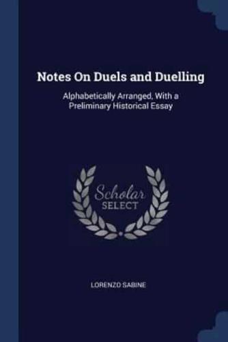 Notes On Duels and Duelling