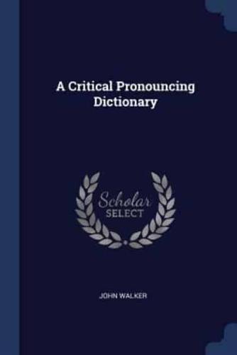 A Critical Pronouncing Dictionary