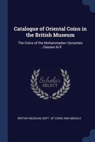 Catalogue of Oriental Coins in the British Museum