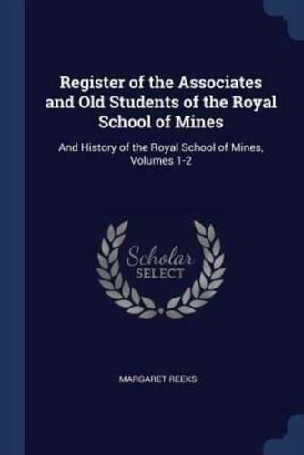 Register of the Associates and Old Students of the Royal School of Mines