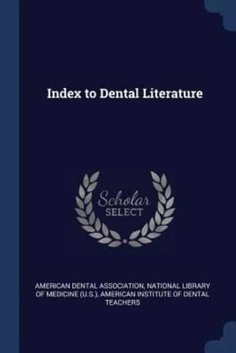 Index to Dental Literature