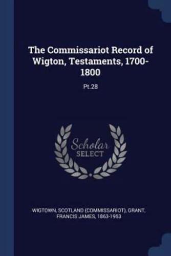 The Commissariot Record of Wigton, Testaments, 1700-1800