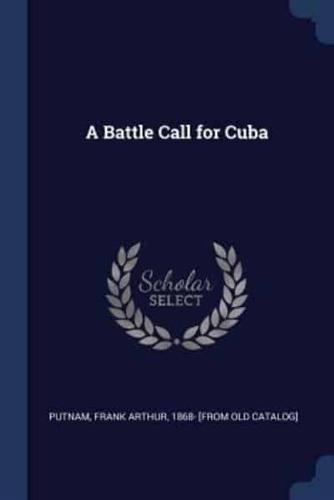 A Battle Call for Cuba