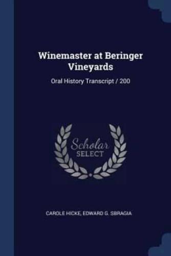 Winemaster at Beringer Vineyards