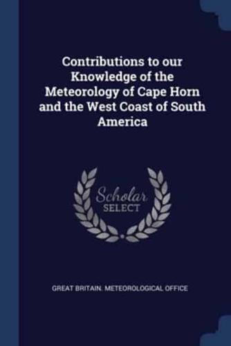 Contributions to Our Knowledge of the Meteorology of Cape Horn and the West Coast of South America