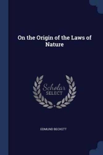 On the Origin of the Laws of Nature