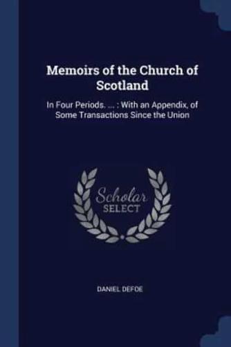 Memoirs of the Church of Scotland