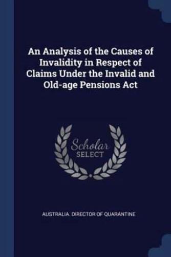 An Analysis of the Causes of Invalidity in Respect of Claims Under the Invalid and Old-Age Pensions Act