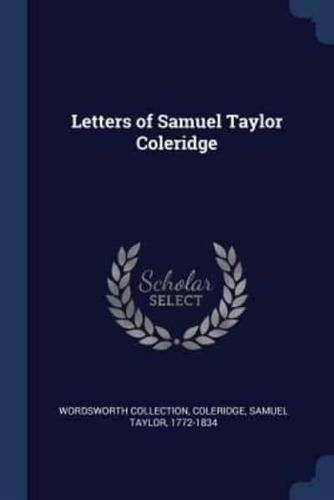 Letters of Samuel Taylor Coleridge