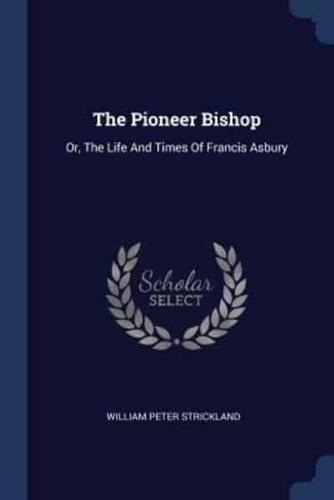The Pioneer Bishop