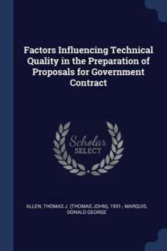 Factors Influencing Technical Quality in the Preparation of Proposals for Government Contract