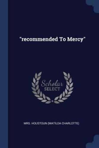 Recommended To Mercy