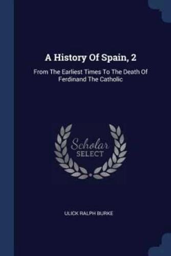 A History Of Spain, 2
