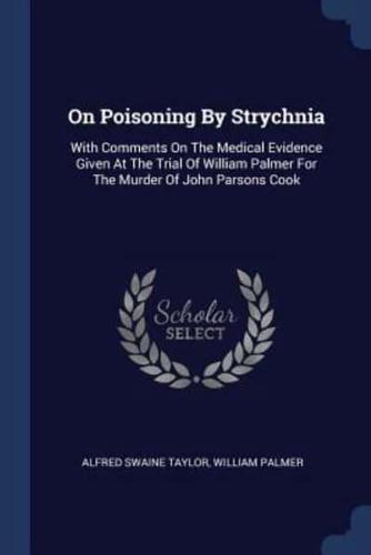 On Poisoning By Strychnia