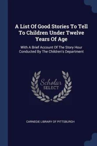 A List Of Good Stories To Tell To Children Under Twelve Years Of Age