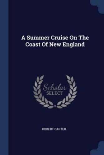 A Summer Cruise On The Coast Of New England