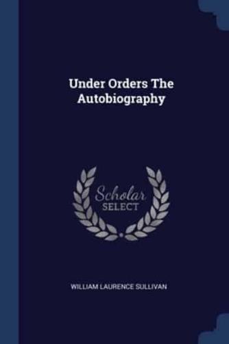 Under Orders The Autobiography