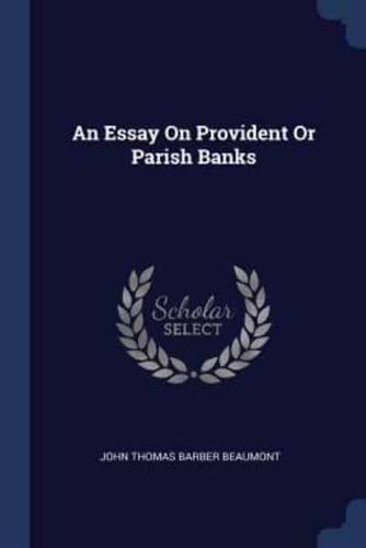 An Essay On Provident Or Parish Banks