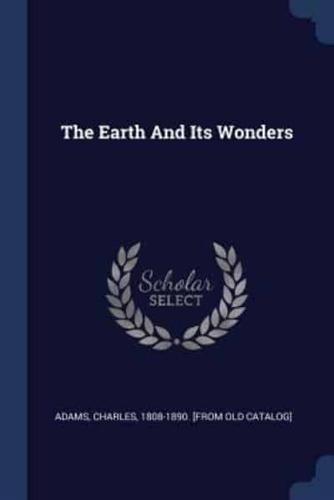 The Earth And Its Wonders