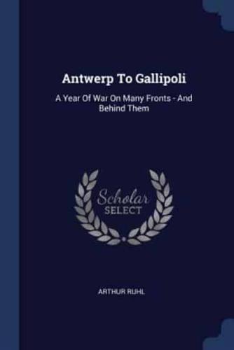 Antwerp To Gallipoli