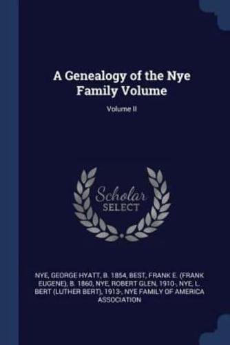 A Genealogy of the Nye Family Volume; Volume II